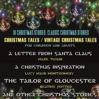10 Christmas Stories: Classic Christmas Stories. Christmas Tales / Vintage Christmas Tales For Children And Adults - Mark Twain - Hörbuch