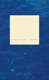 Bluets - Maggie Nelson - E-Book