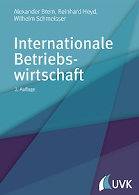 Internationale Betriebswirtschaft - Alexander Brem - E-Book