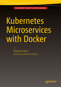 Kubernetes Microservices with Docker - Vohra Deepak - E-Book