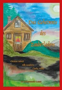 Das Geheimnis des Zauberladens - Christian Mörsch - E-Book