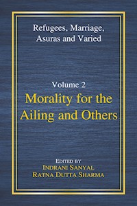 Morality for the Ailing and Others - Indrani Sanyal - E-Book