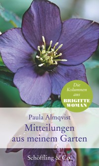 Mitteilungen aus meinem Garten - Paula Almqvist - E-Book