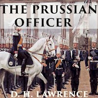 The Prussian Officer - D. H. Lawrence - Hörbuch