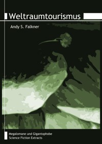 Weltraumtourismus - Andy S. Falkner - E-Book
