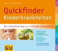 Quickfinder Kinderkrankheiten - Dr. med. Ursula Keicher - E-Book
