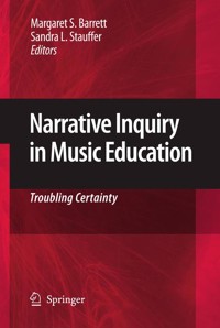 Narrative Inquiry in Music Education -  - E-Book