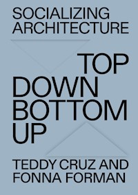Socializing Architecture -  - E-Book