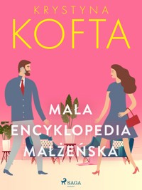 Mała encyklopedia małżeńska - Krystyna Kofta - E-Book