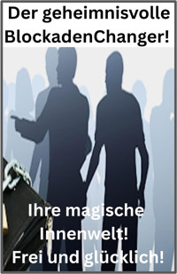 Der geheimnisvolle BlockadenChanger! - Karina Bernd - E-Book