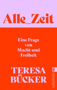 Alle_Zeit - Teresa Bücker - E-Book