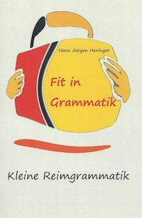 Fit in Grammatik - Hans Jürgen Heringer - E-Book