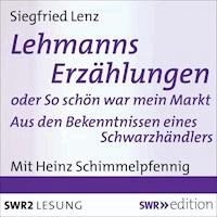 Lehmanns Erzählungen oder So schön war mein Markt - Siegfried Lenz - Hörbuch