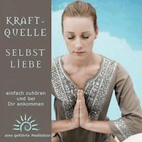 Kraftquelle Selbstliebe -  - Hörbuch
