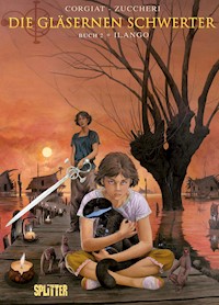 Die Gläsernen Schwerter. Band 2 - Sylviane Corgiat - E-Book