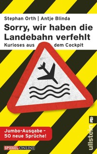 »Sorry, wir haben die Landebahn verfehlt« - Antje Blinda - E-Book