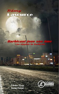 Barbicaut joue son âme - Rémy Lasource - E-Book