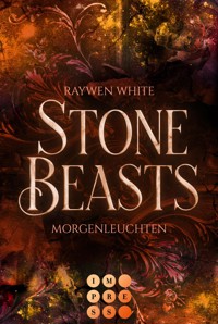 Stone Beasts 3: Morgenleuchten - Raywen White - E-Book