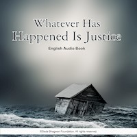 Whatever Has Happened Is Justice - English Audio Book - Dada Bhagwan - Hörbuch