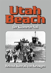 Utah Beach - Helmut K von Keusgen - E-Book