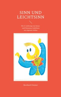 Sinn und Leichtsinn - Bernhard Zimmer - E-Book