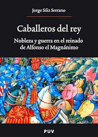 Caballeros del rey - Jorge Sáiz Serrano - E-Book