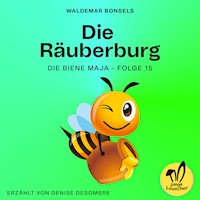 Die Räuberburg (Die Biene Maja, Folge 15) - Waldemar Bonsels - Hörbuch