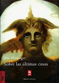 Sobre las últimas cosas - Otto Weininger - E-Book