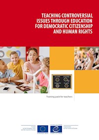Teaching controversial issues through education for democratic citizenship and human rights - David Kerr - E-Book