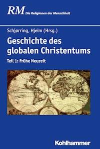 Geschichte des globalen Christentums - - E-Book
