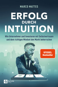 Erfolg durch Intuition - Marco Mattes - E-Book