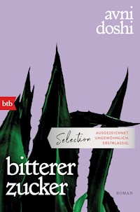 bitterer zucker - Avni Doshi - E-Book