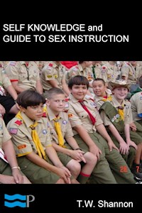 Self Knowledge and Guide to Sex Instruction - T.W. Shannon - E-Book