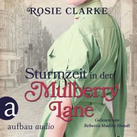 Sturmzeit in der Mulberry Lane - Die große Mulberry Lane Saga, Band 7 (Ungekürzt) - Rosie Clarke - Hörbuch