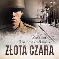 Złota czara - Barbara Nawrocka-Dońska - Hörbuch