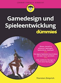 Gamedesign und Spieleentwicklung für Dummies - Thorsten Zimprich - E-Book