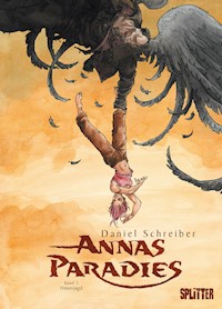 Annas Paradies. Band 3 - Daniel Schreiber - E-Book