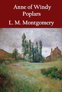 Anne of Windy Poplars - L.M. Montgomery - E-Book