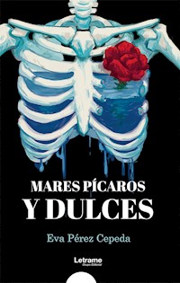 Mares pícaros y dulces - Eva Pérez Cepeda - E-Book