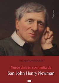 Nueve días en compañía de San John Henry Newman - Adrián Alberto Aguilera Arámbula - E-Book