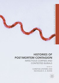 Histories of Post-Mortem Contagion -  - E-Book