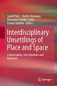 Interdisciplinary Unsettlings of Place and Space -  - E-Book