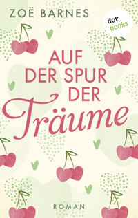 Auf der Spur der Träume - Zoë Barnes - E-Book