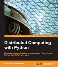 Distributed Computing with Python - Francesco Pierfederici - E-Book