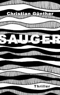 Sauger - Christian Günther - E-Book