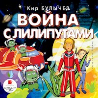 Война с лилипутами - Кир Булычёв - Hörbuch