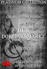Der Dorfjahrmarkt - Georg Anton Benda - E-Book