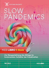 Slow Pandemics - Stephan Sigrist - E-Book