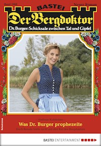 Der Bergdoktor 1908 - Andreas Kufsteiner - E-Book
