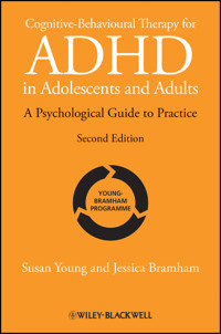 Cognitive-Behavioural Therapy for ADHD in Adolescents and Adults - Susan Young - E-Book